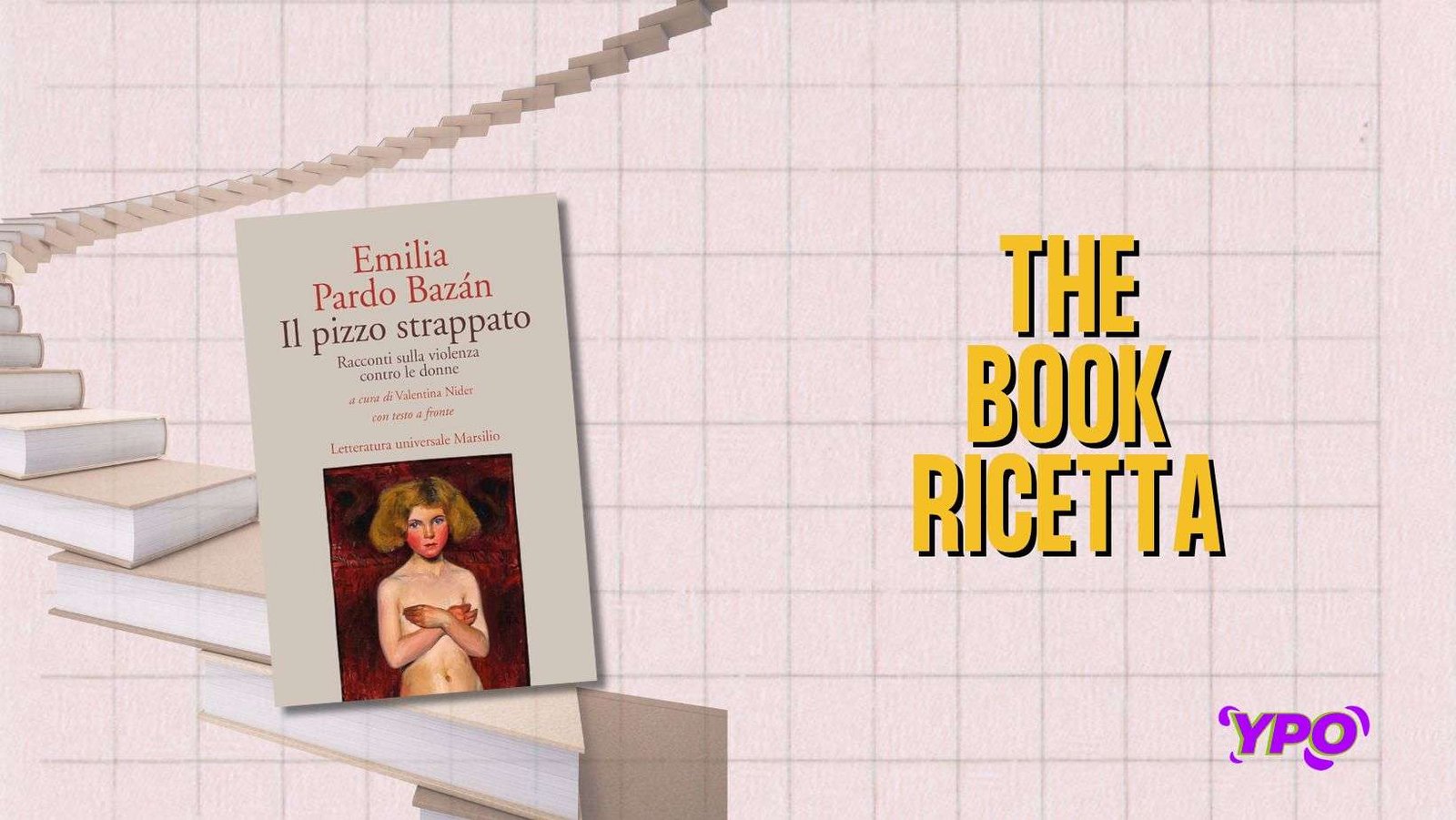 Scopri di più sull'articolo Te lo recensisco io: “Il pizzo strappato” di Emilia Pardo Bazàn