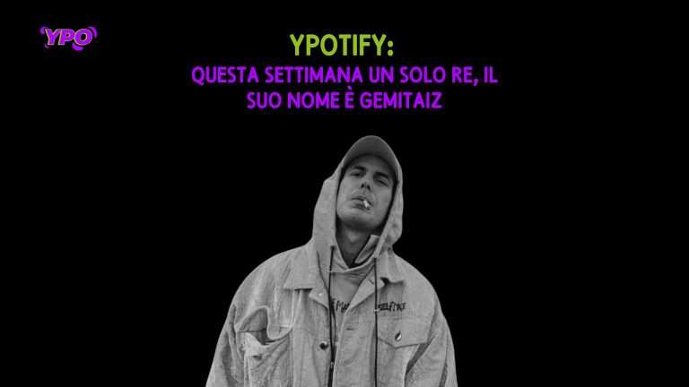 Scopri di più sull'articolo YPOtify: questa settimana un solo re, il suo nome è Gemitaiz